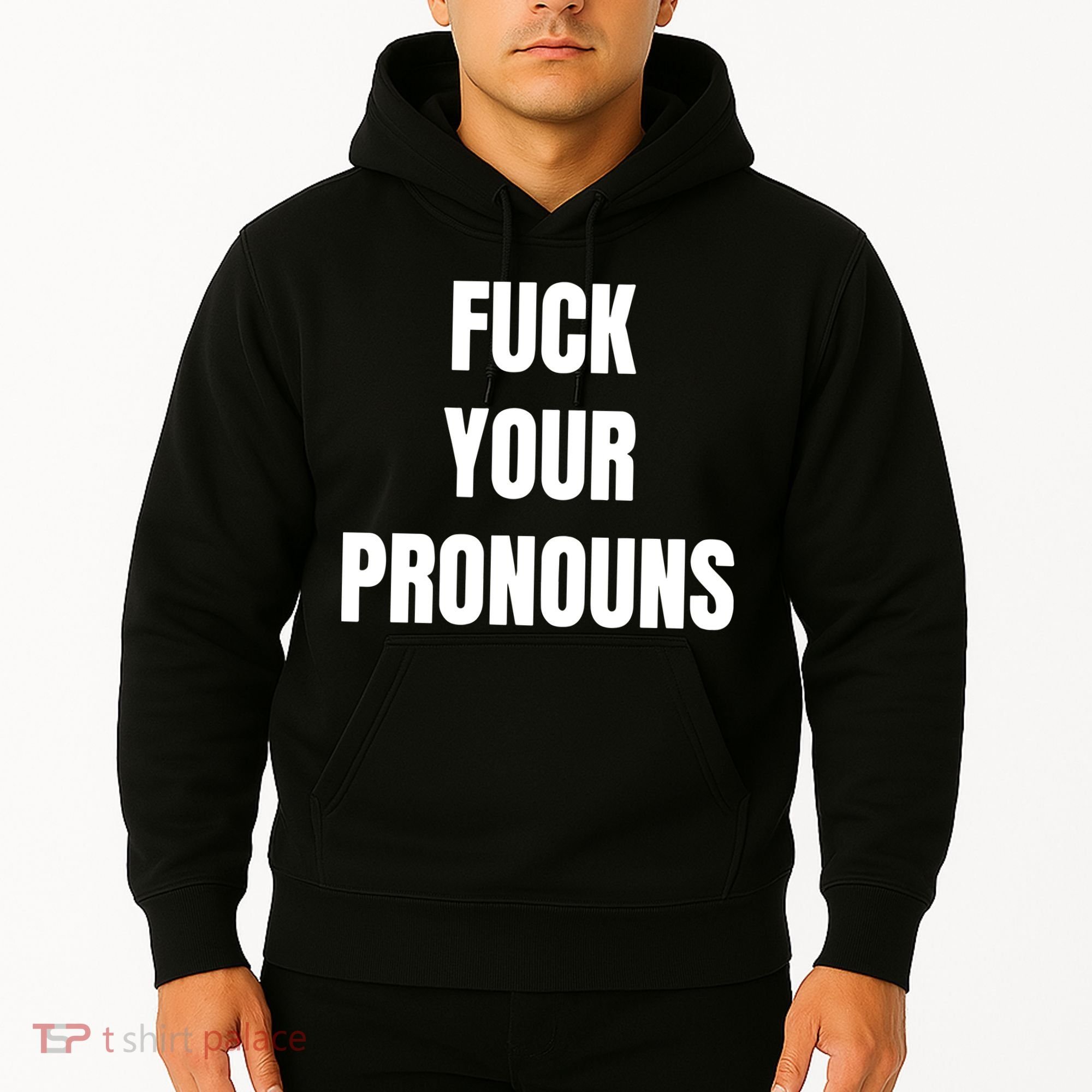Fuck Your Pronouns Hoodie