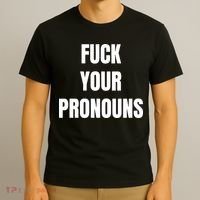 Fuck Your Pronouns T-Shirt thumb 3