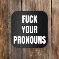 Fuck Your Pronouns Coaster thumb 0
