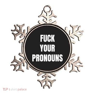 Fuck Your Pronouns Ornament