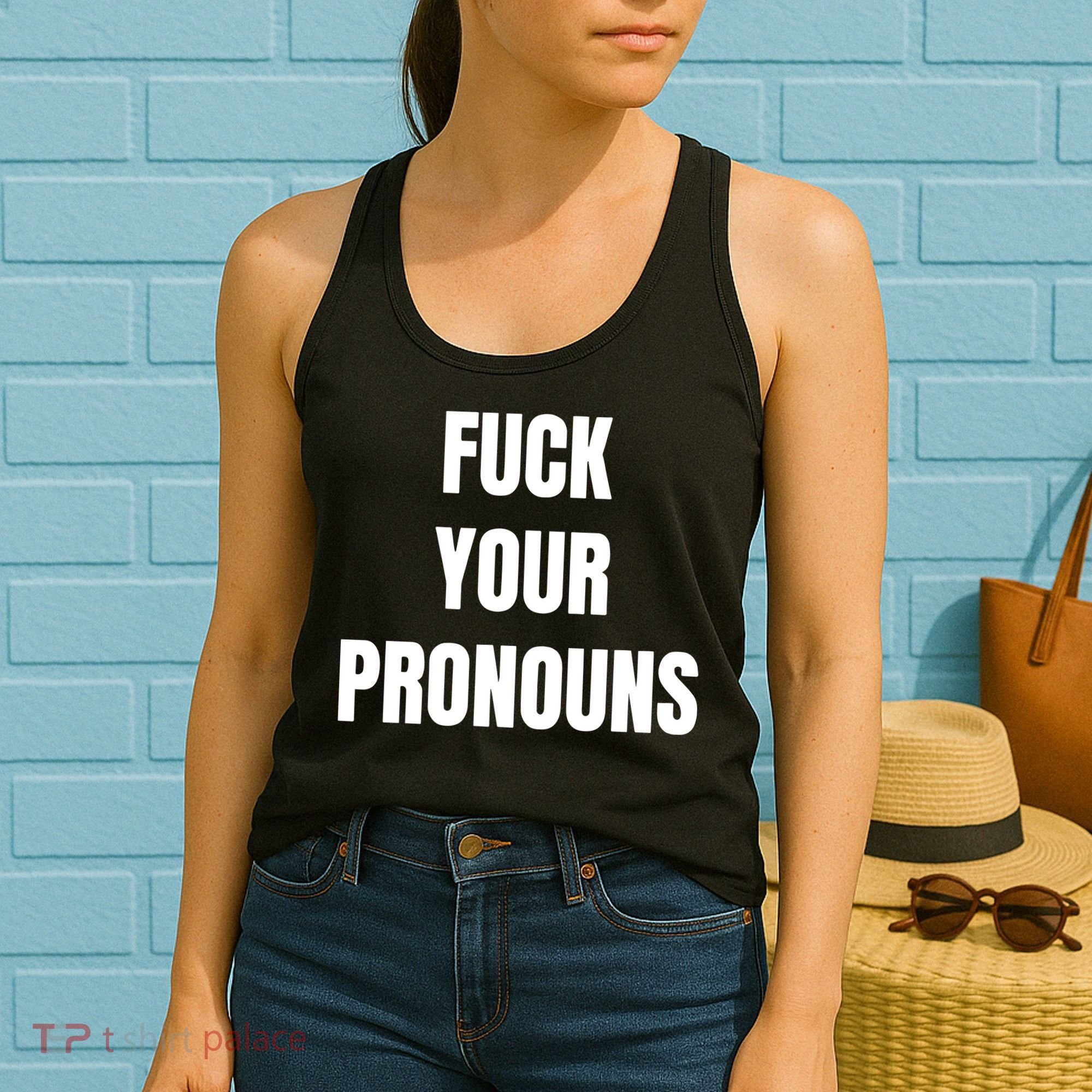 Fuck Your Pronouns Women's Tank Top