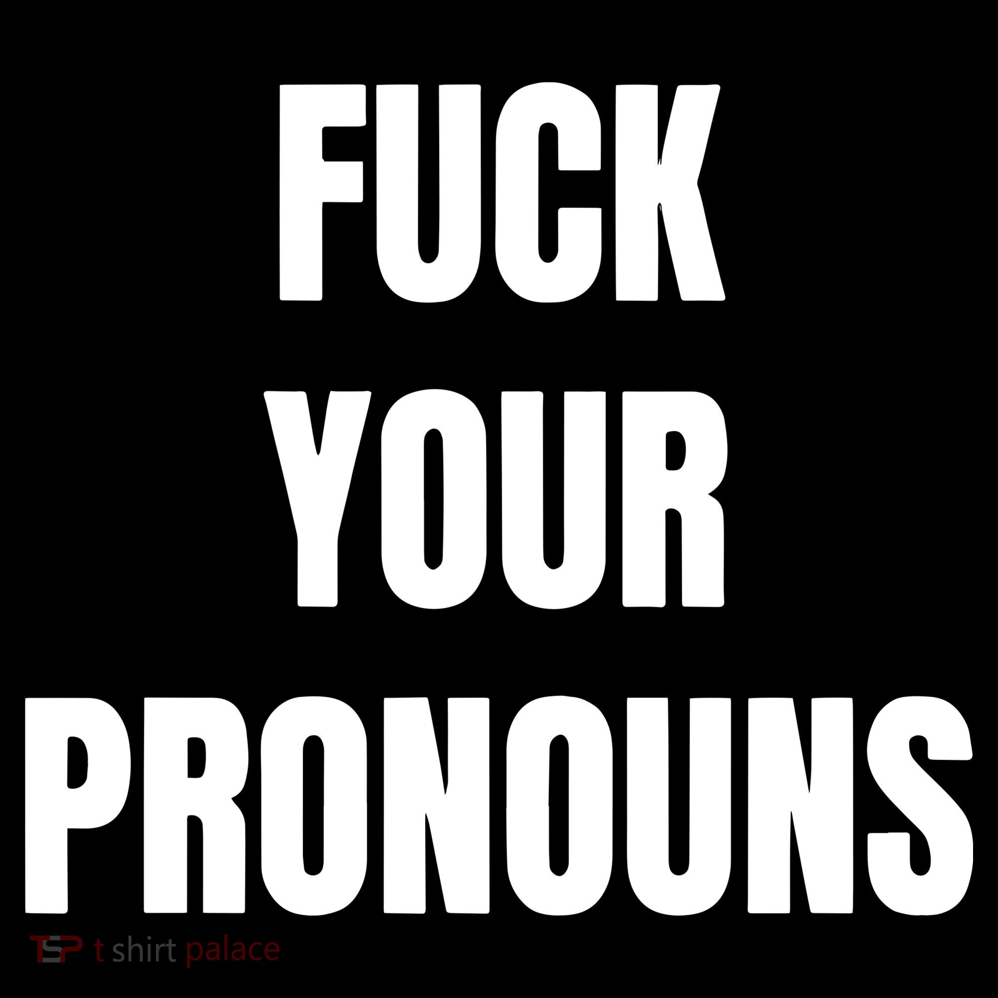 Fuck Your Pronouns Baby Bodysuit