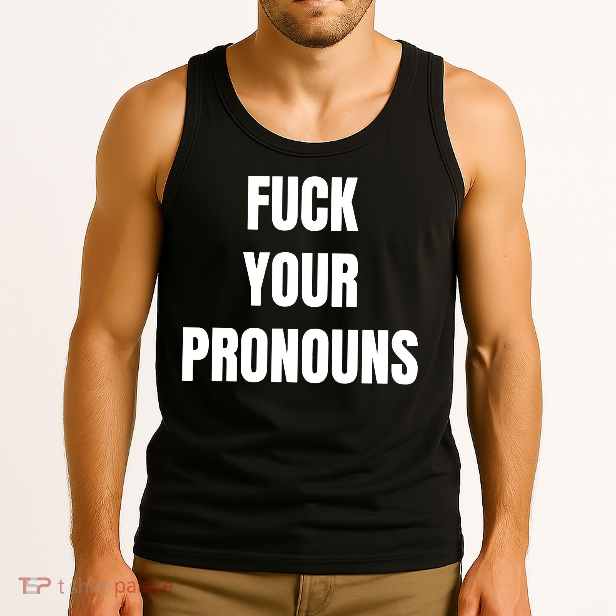 Fuck Your Pronouns Tank Top