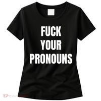 Fuck Your Pronouns Women's T-Shirt thumb 0