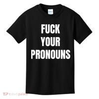 Fuck Your Pronouns Kids T-Shirt thumb 0