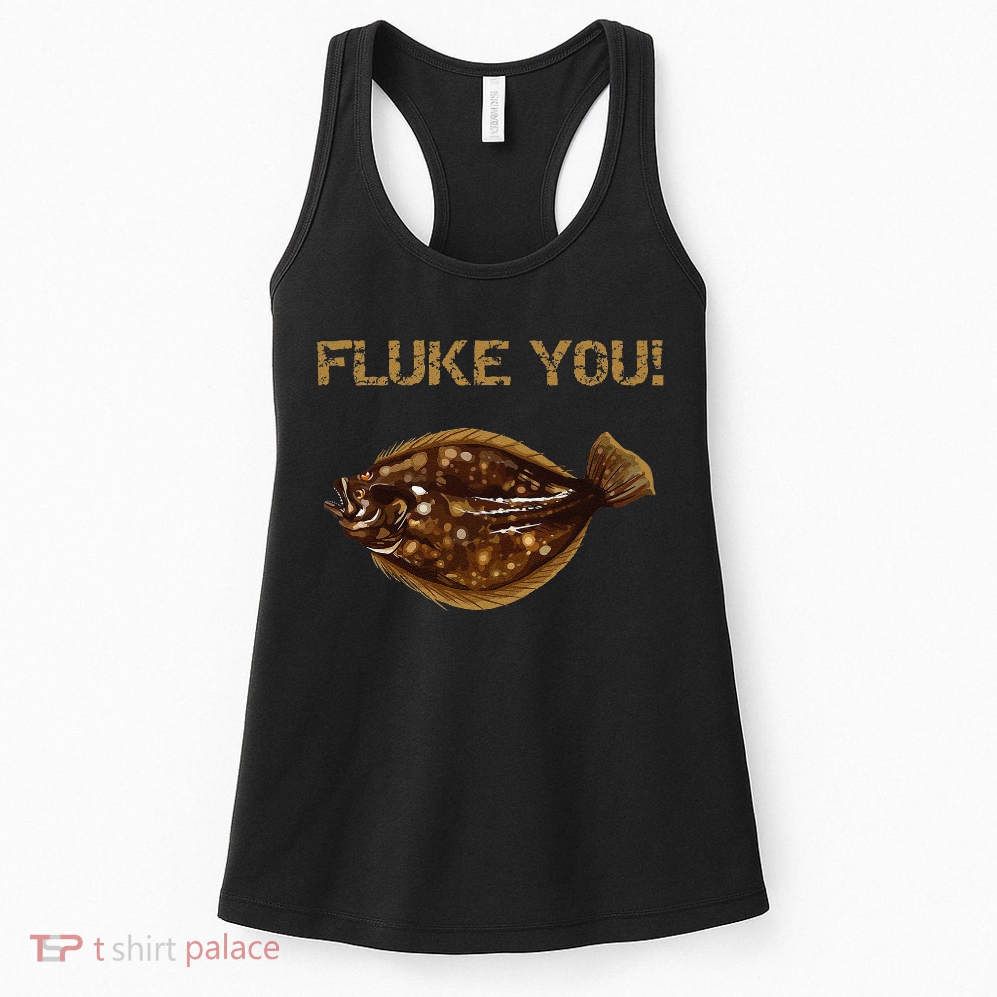 Fluke You! Summer Flounder Fishing Fluke Women's Tank Top