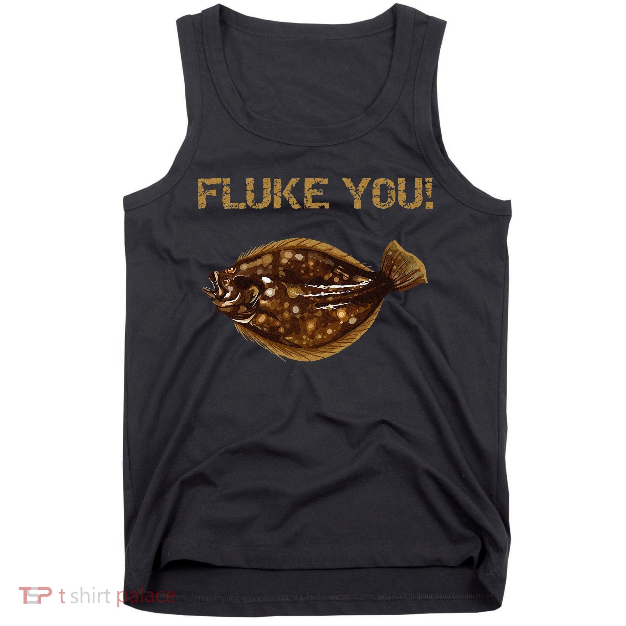 Fluke You! Summer Flounder Fishing Fluke Tank Top