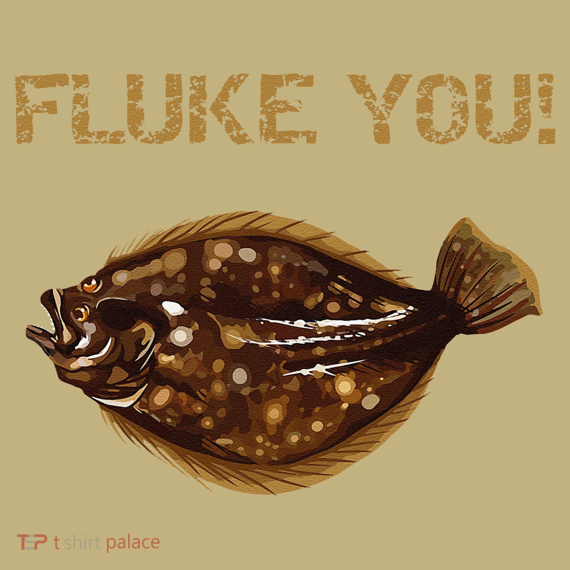 Fluke You! Summer Flounder Fishing Fluke Long Sleeve Shirt
