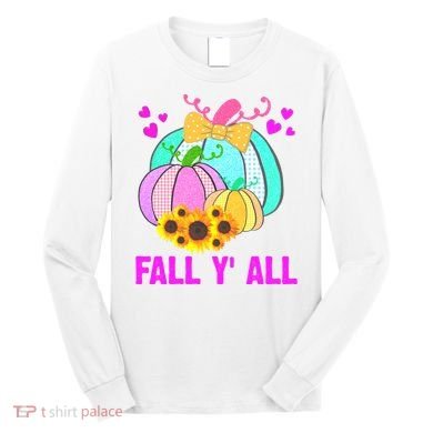 Fall Y'all Season Cute Gift For Her Long Sleeve Shirt