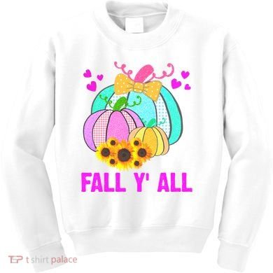Fall Y'all Season Cute Gift For Her Kids Sweatshirt