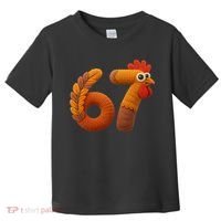 Faux Yarn Thanksgiving 67 Meme Sixty Seven Toddler T-Shirt thumb 0