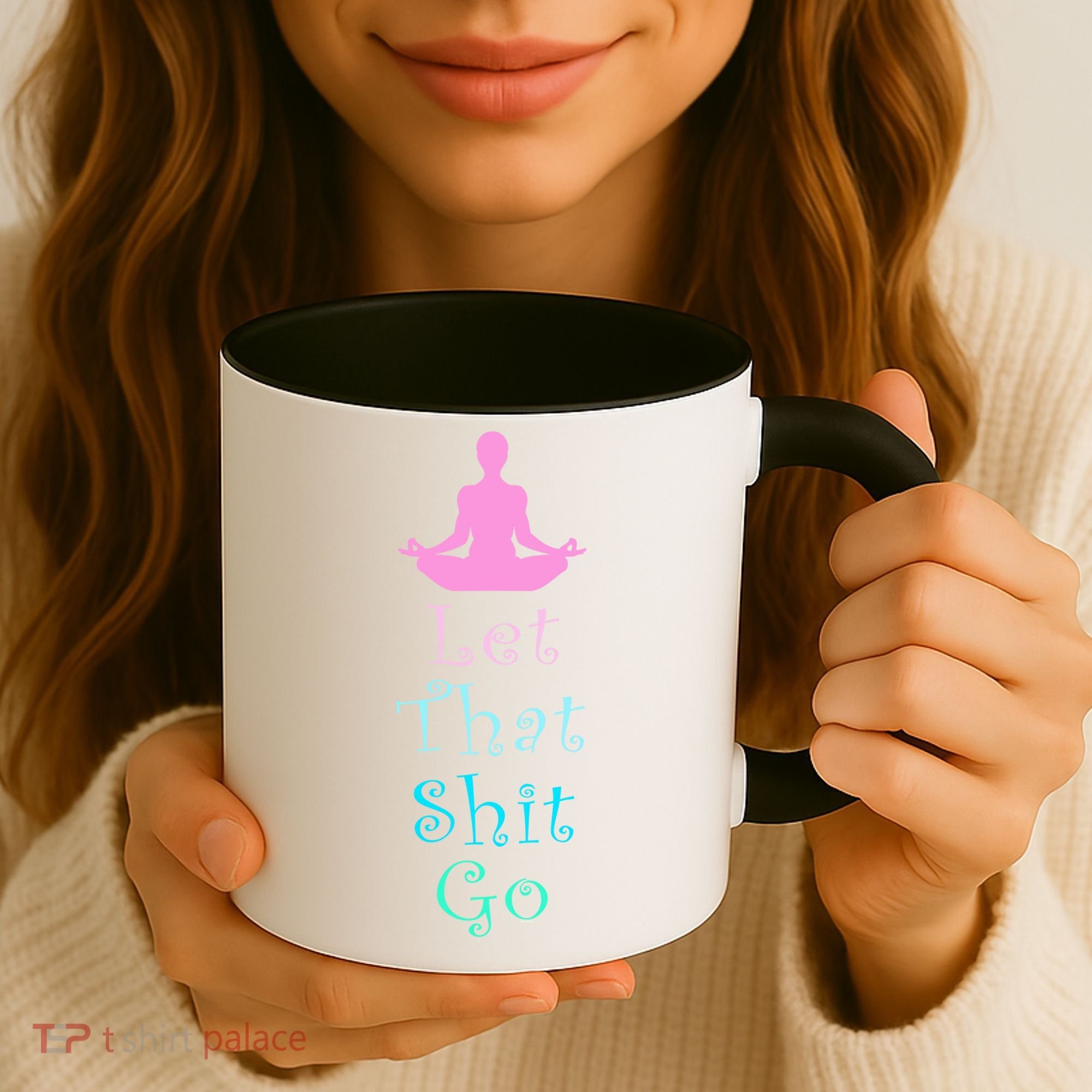 Funny Yoga Workout Gift Idea Let That Shit Go Gift Coffee Mug