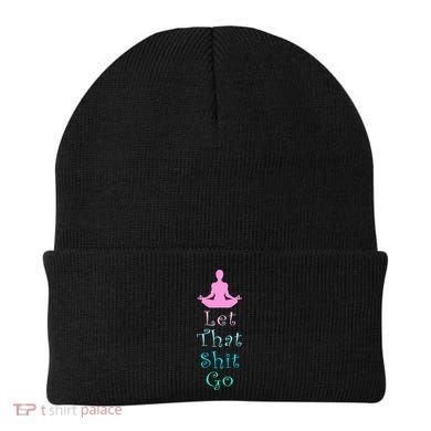 Funny Yoga Workout Gift Idea Let That Shit Go Gift Beanie