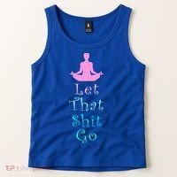 Funny Yoga Workout Gift Idea Let That Shit Go Gift Tank Top thumb 2