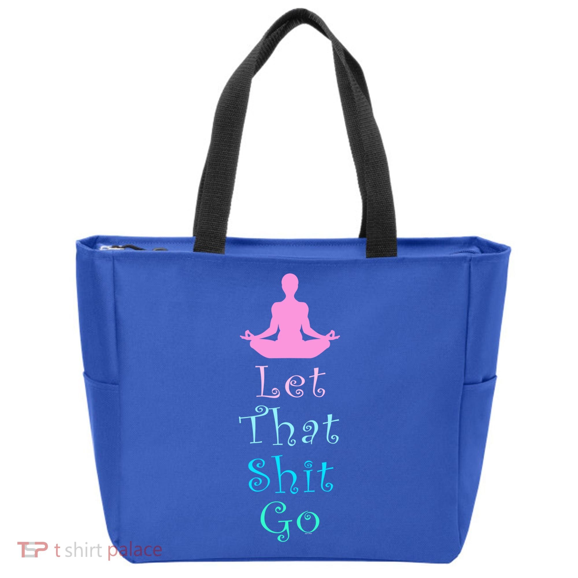 Funny Yoga Workout Gift Idea Let That Shit Go Gift Tote Bag