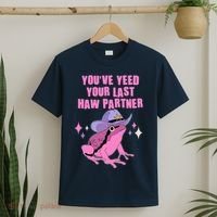 Funny Youve Yeed Your Last Haw Partner Cowboy Fog T-Shirt thumb 2
