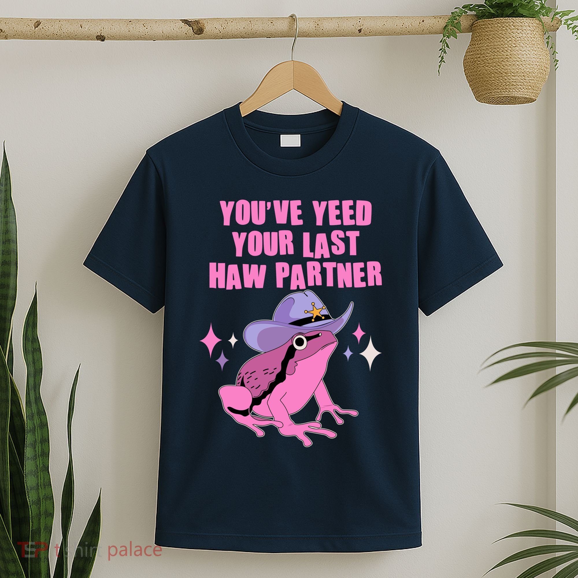 Funny Youve Yeed Your Last Haw Partner Cowboy Fog T-Shirt