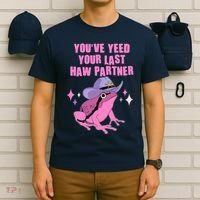 Funny Youve Yeed Your Last Haw Partner Cowboy Fog T-Shirt thumb 6