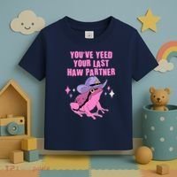 Funny Youve Yeed Your Last Haw Partner Cowboy Fog Toddler T-Shirt thumb 3