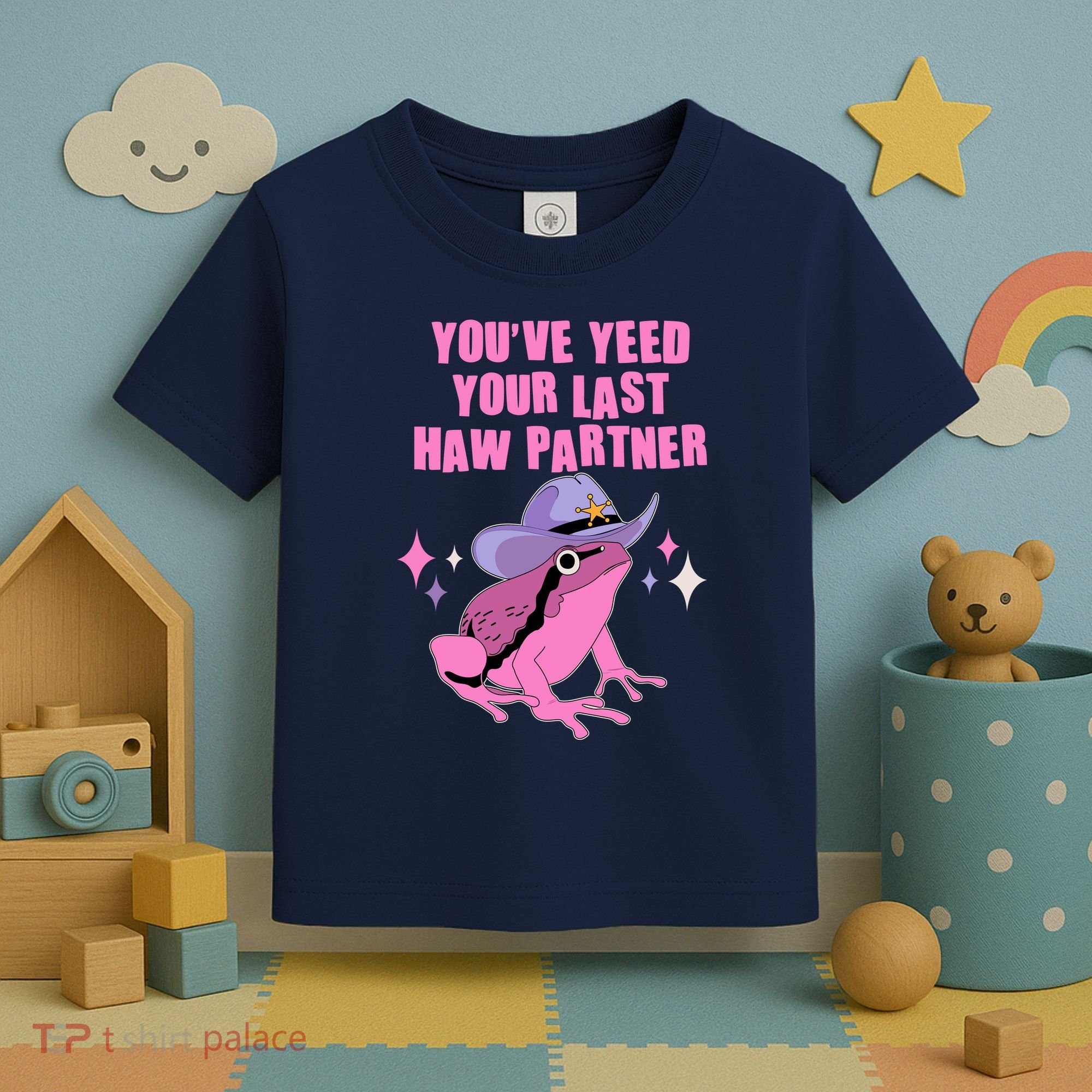 Funny Youve Yeed Your Last Haw Partner Cowboy Fog Toddler T-Shirt