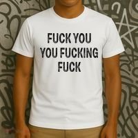 Fuck You You Fucking Fuck T-Shirt thumb 3