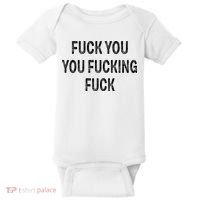 Fuck You You Fucking Fuck Baby Bodysuit thumb 0