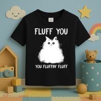 Fluff You You Fluffin' Fluff Funny Cat Kitten Toddler T-Shirt thumb 3