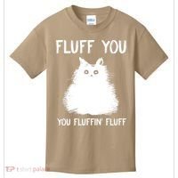 Fluff You You Fluffin' Fluff Funny Cat Kitten Kids T-Shirt thumb 0