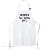 Fuck You You Fucking Fuck Apron thumb 0