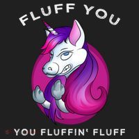 Fluff You You Fluffin' Fluff Gift Unicorn Gift Women's Sweatshirt thumb 2