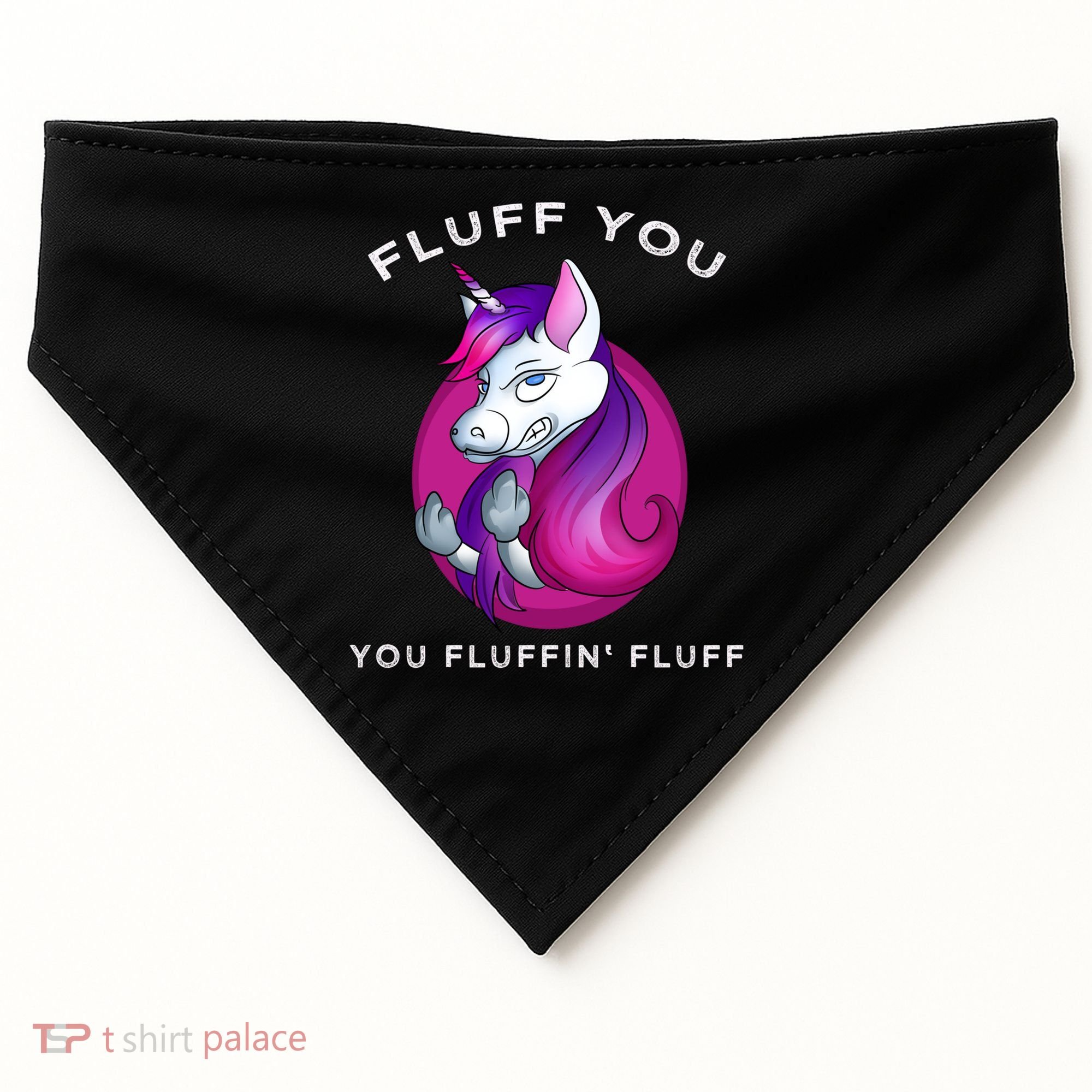 Fluff You You Fluffin' Fluff Gift Unicorn Gift USA-Made Doggie Bandana