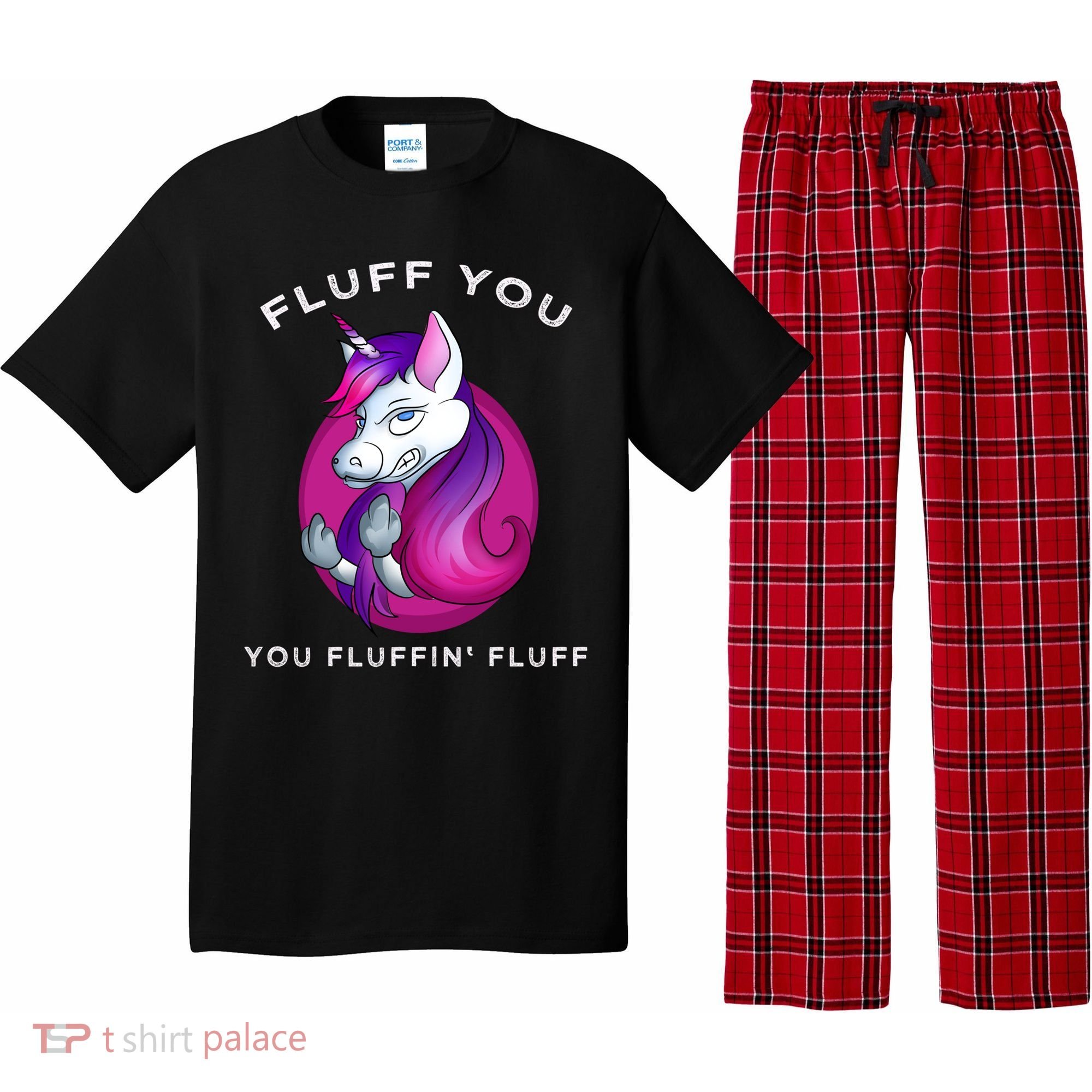 Fluff You You Fluffin' Fluff Gift Unicorn Gift Pajama Set