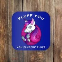 Fluff You You Fluffin' Fluff Gift Unicorn Gift Coaster thumb 0