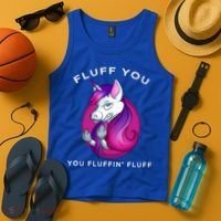 Fluff You You Fluffin' Fluff Gift Unicorn Gift Tank Top thumb 4