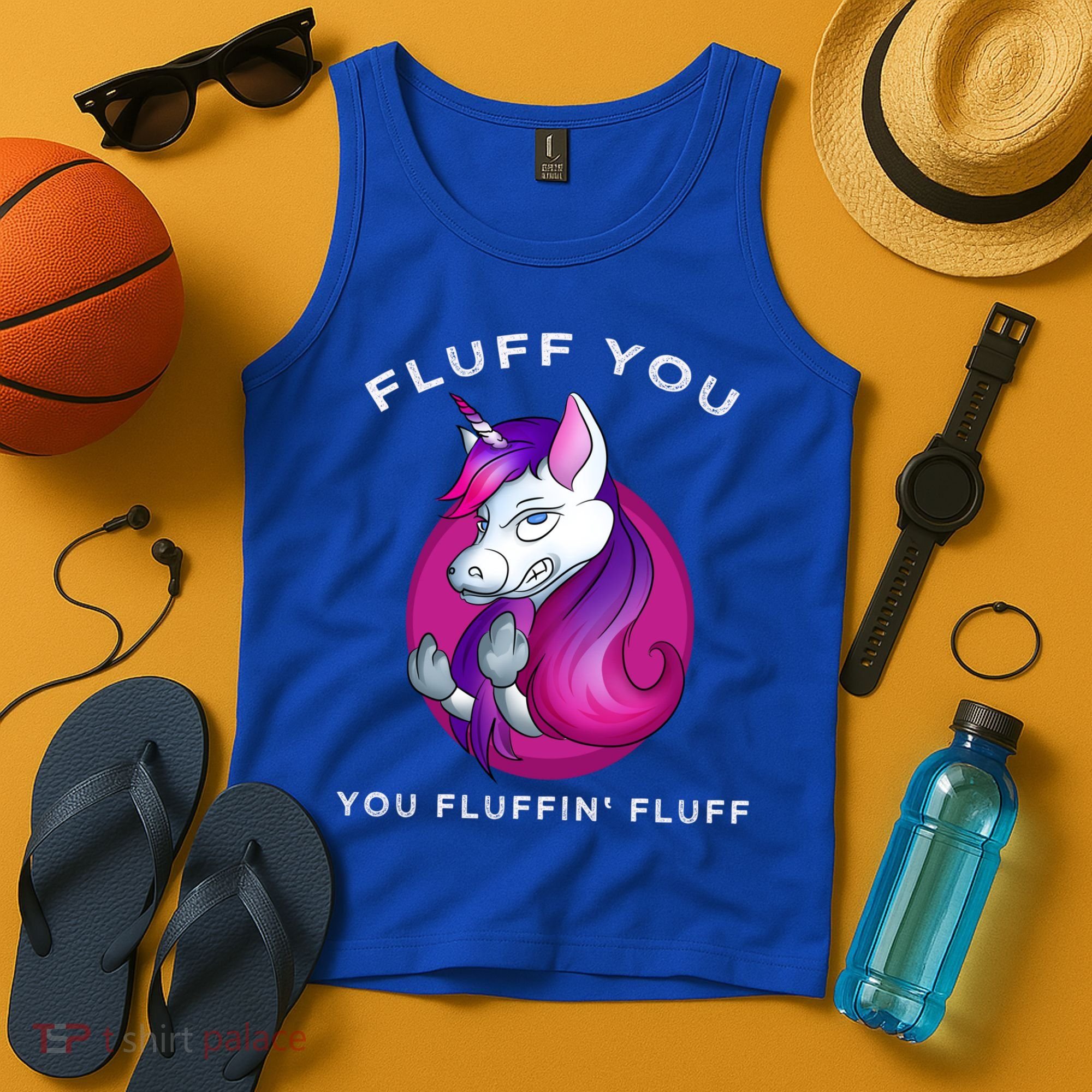 Fluff You You Fluffin' Fluff Gift Unicorn Gift Tank Top