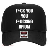 Fuck You You Fucking Opium Hat thumb 0