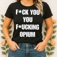 Fuck You You Fucking Opium Women's T-Shirt thumb 2