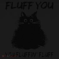 Fluff You You Fluffin Fluff Funny Cat Kitten Apron thumb 3