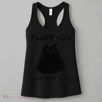 Fluff You You Fluffin Fluff Funny Cat Kitten Women's Tank Top thumb 3