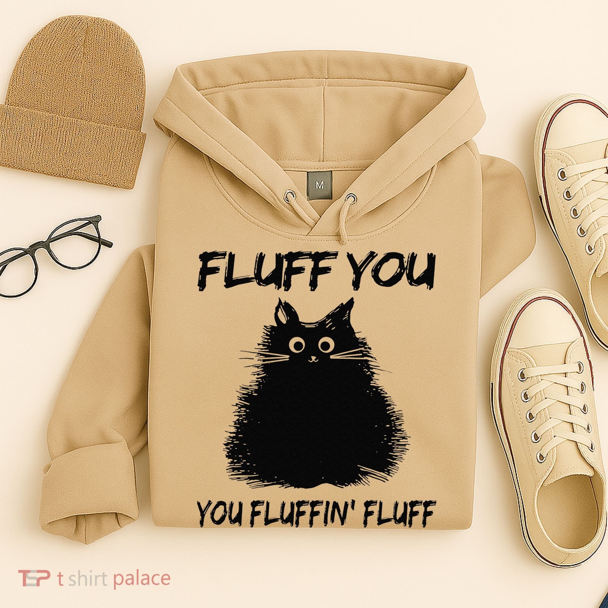 Fluff You You Fluffin Fluff Funny Cat Kitten Hoodie