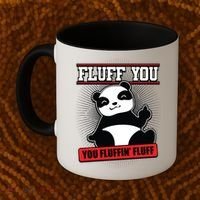 Fluff You You Fluffin Fluff Panda Gift Funny Gift Coffee Mug thumb 2