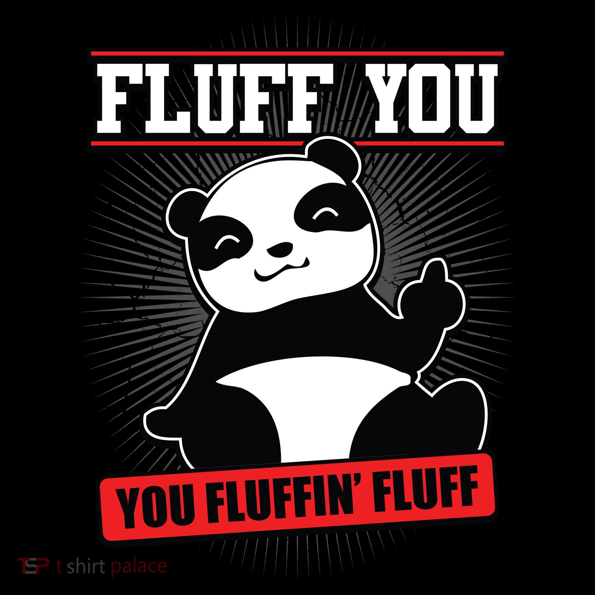 Fluff You You Fluffin Fluff Panda Gift Funny Gift Coffee Mug