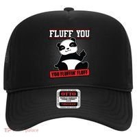 Fluff You You Fluffin Fluff Panda Gift Funny Gift Hat thumb 0