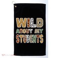 Fun Zoo Animal Print Teacher Wild About My Students Golf Towel thumb 0