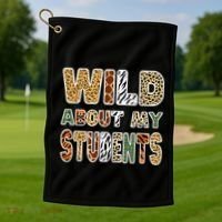 Fun Zoo Animal Print Teacher Wild About My Students Golf Towel thumb 1