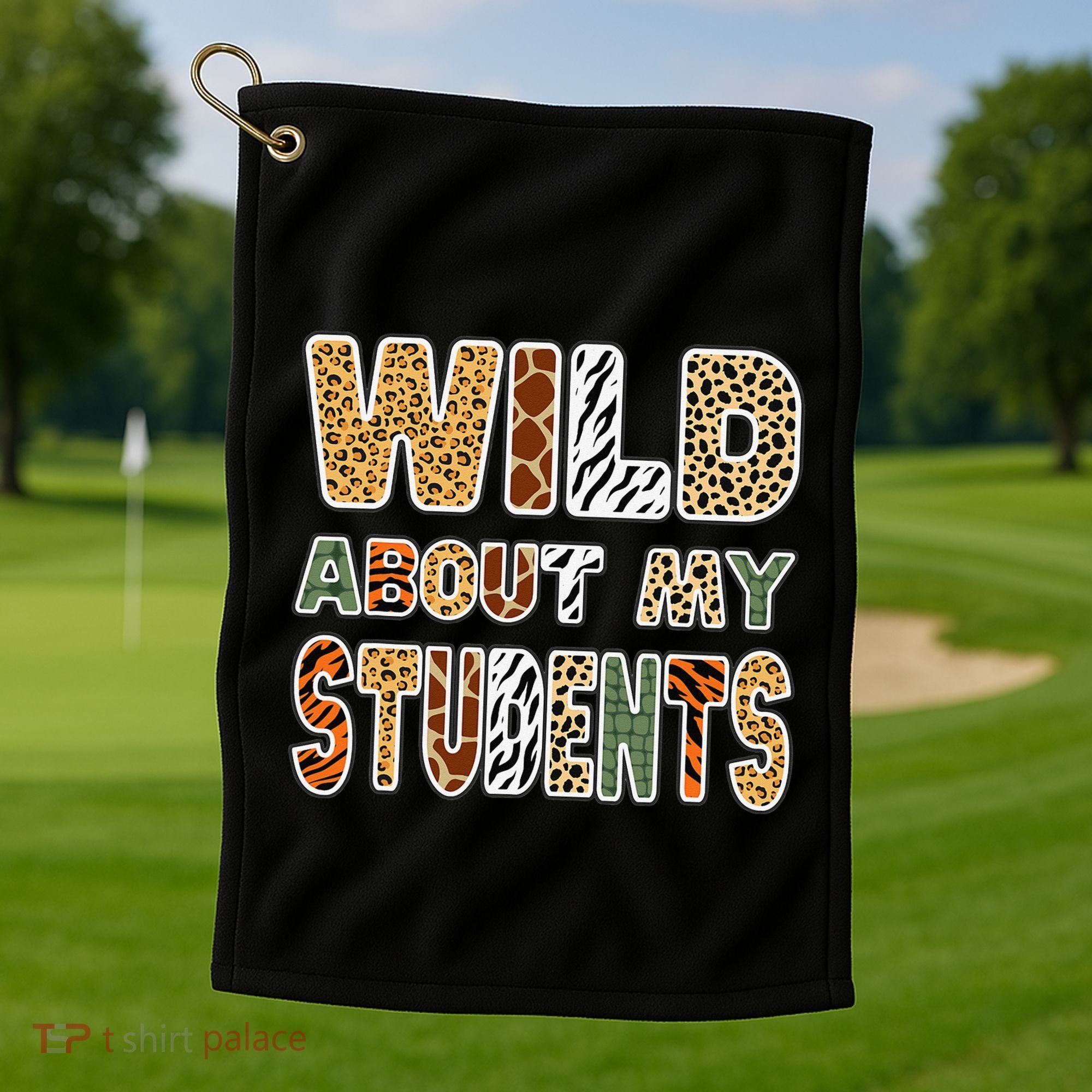 Fun Zoo Animal Print Teacher Wild About My Students Golf Towel