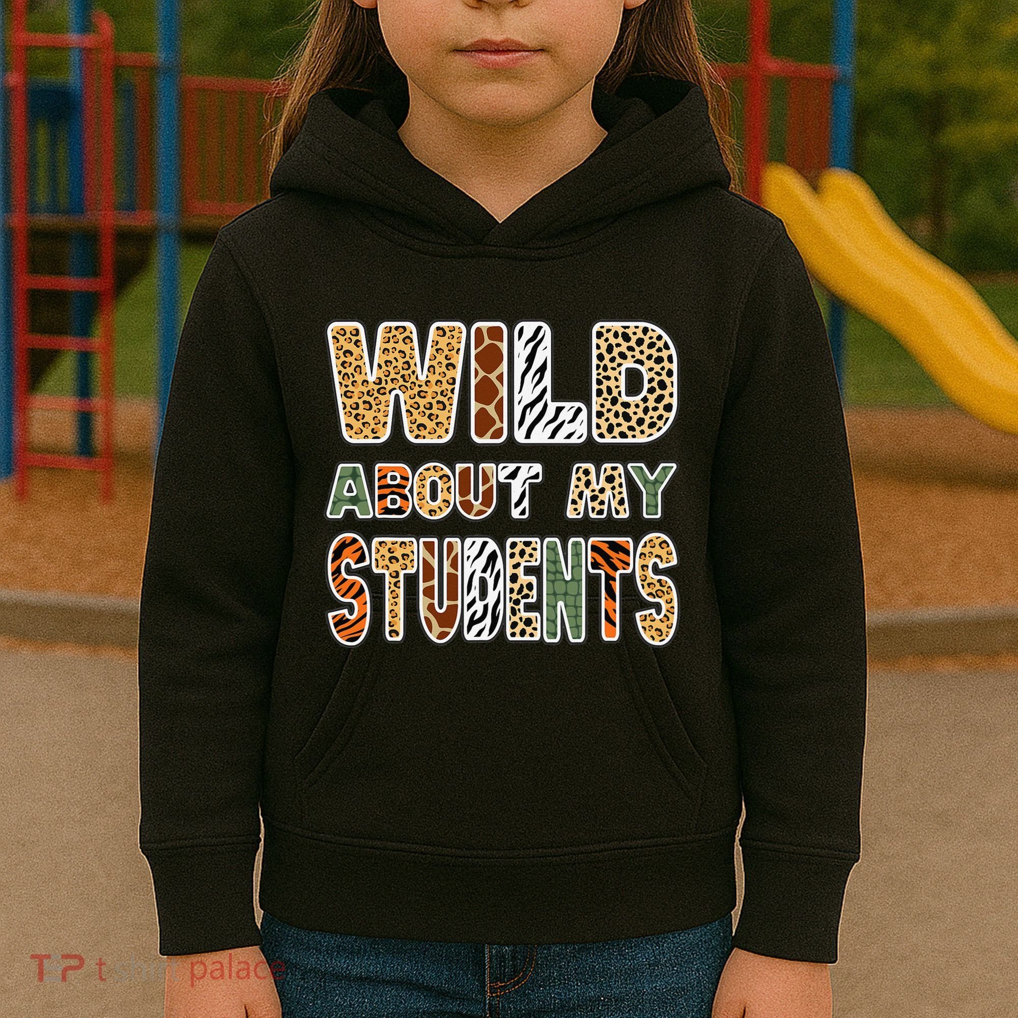 Fun Zoo Animal Print Teacher Wild About My Students Kids Hoodie