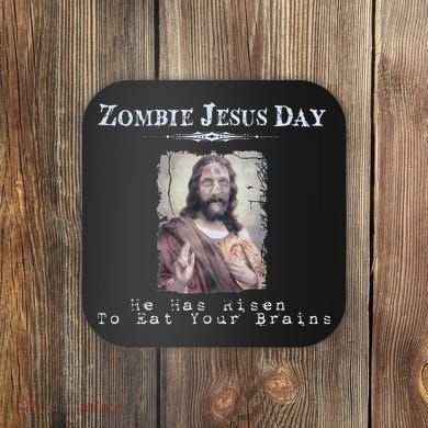 Funny Zombie Jesus Day He Has Risen Sarcastic Easter Coaster