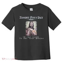 Funny Zombie Jesus Day He Has Risen Sarcastic Easter Toddler T-Shirt thumb 0