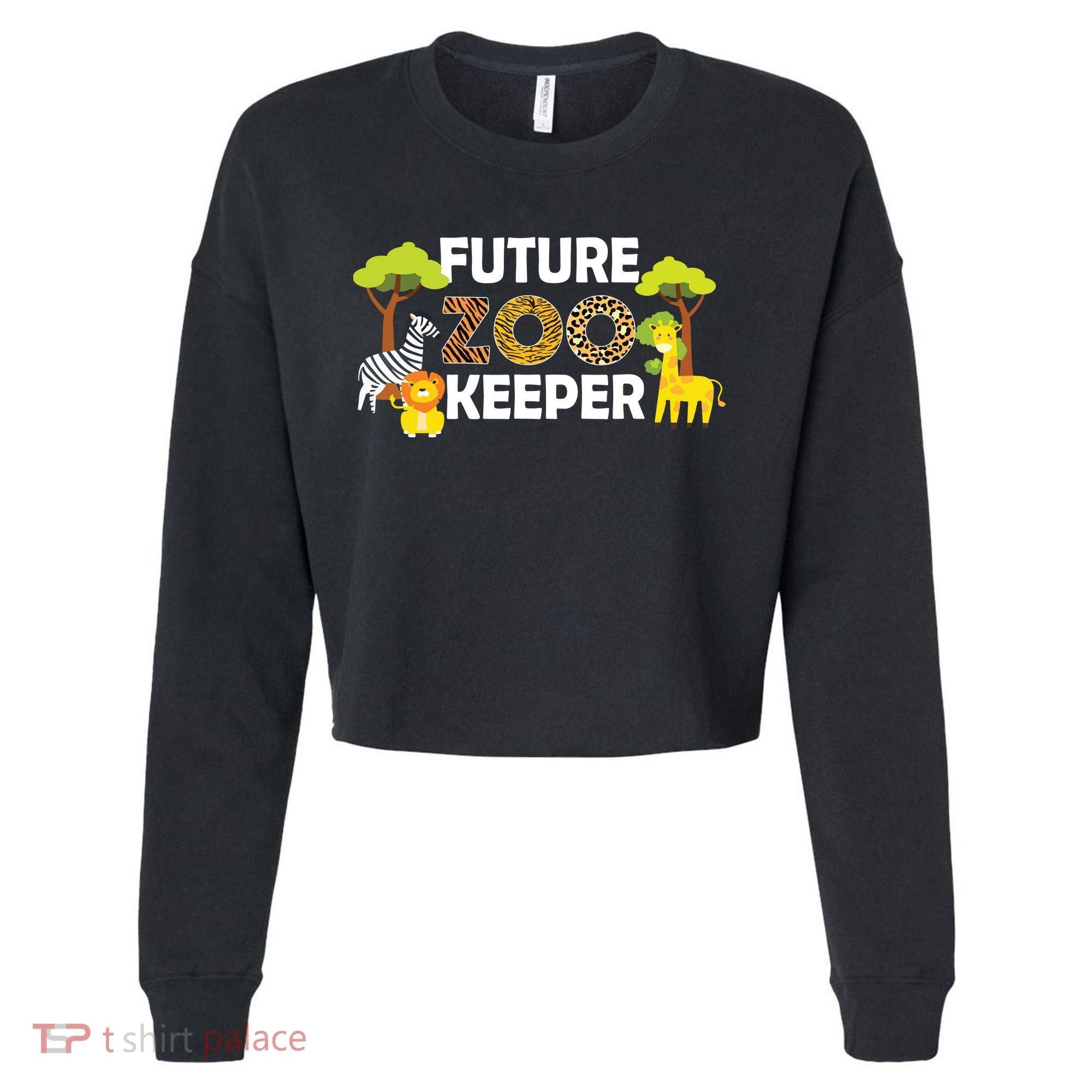 Future Zoo Keeper Safari Trip Zoo Keeper Adventure Wildlife Cropped Pullover Crew